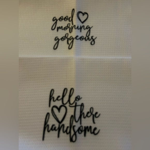 Good Morning Gorgeous, Hello There Handsome Dish/Hand towels. Set of 2 NEW - Picture 1 of 4